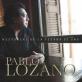 Pablo Lozano....Historias de la tierra de uno.....