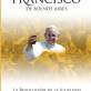 Francisco de Buenos Aires - La revolución de la igualdad - Pelicula - 2015