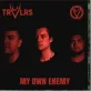 My Own Enemy - TRVLRS