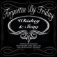 Forgotten by Friday's 2nd album "Whiskey & Song"